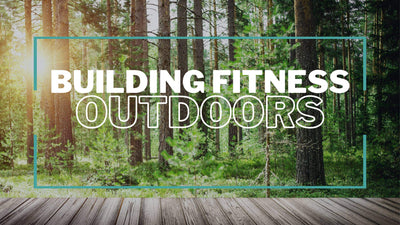 Embrace the Great Outdoors for Your Daily Exercise Routine